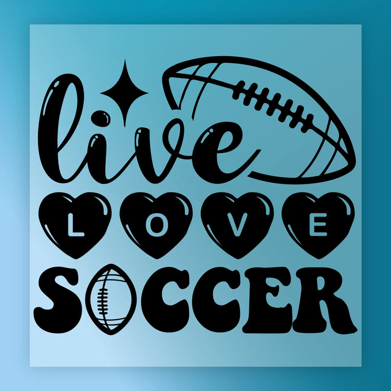 Live Love Soccer Design - Ready to Press - InkMerge DTF Transfer