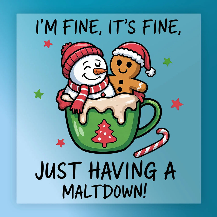 I'm Fine It's Fine Just Having A Malt Down DTF Transfer - InkMerge Heat Press Design