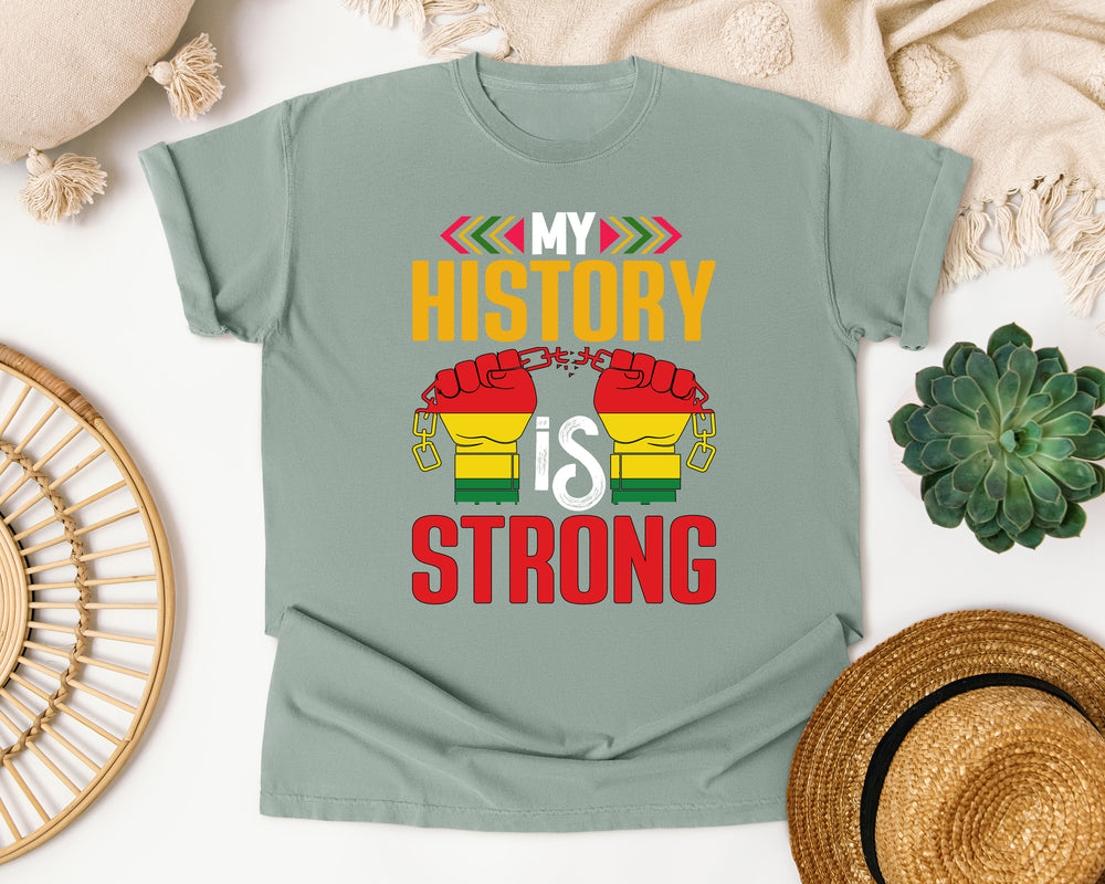 My History Is Strong graphic tee in Bay Comfort Colors 1717