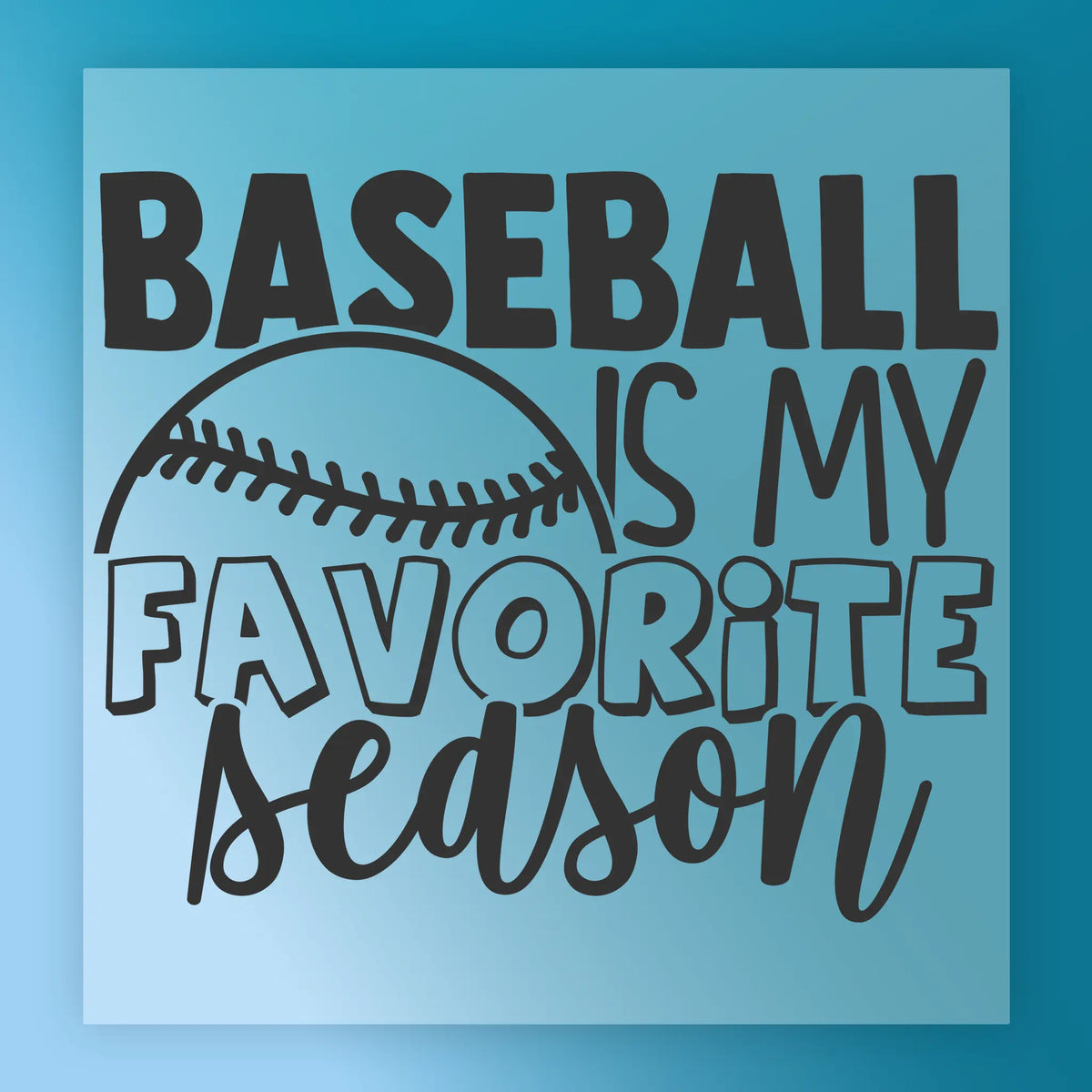 Baseball Favorite Season