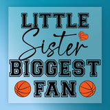 Basketball Little Sister Fan – Ready-to-Press – InkMerge DTF Transfer - InkMerge Heat Press Design