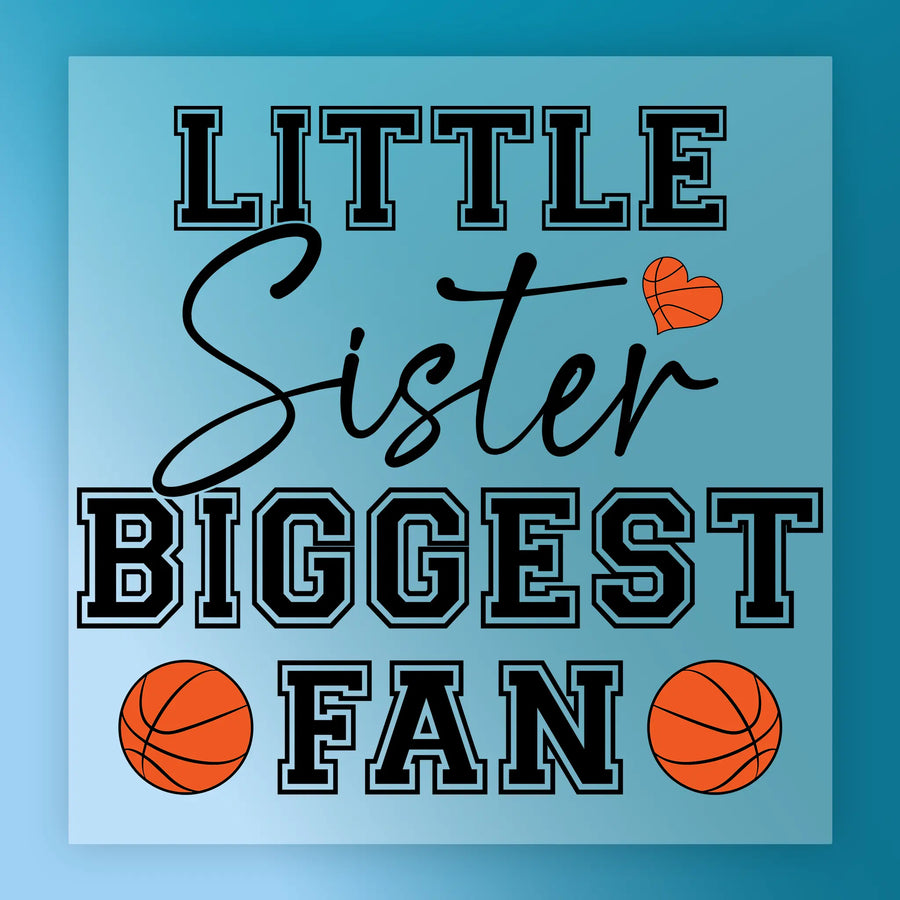 Basketball Little Sister Fan – Ready-to-Press – InkMerge DTF Transfer - InkMerge Heat Press Design