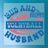 Loud and Proud Volleyball Husband DTF Transfer - InkMerge Heat Press Design