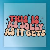 InkMerge’s “This Is As Jolly As It Gets Retro Design” features bold red, pink, and cream bubble letters with black outlines on a light blue background with small black sparkles—ideal for custom apparel or a festive holiday gift.