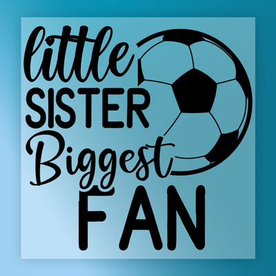 Little Sister Biggest Fan Soccer Design - Heat Press Ready - InkMerge DTF Transfer