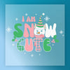 I Am Snow Cute Holiday Design - Ready to Press - InkMerge DTF Transfer