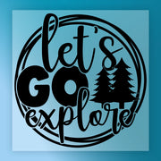 Let's Go Explore DTF Transfer - InkMerge Heat Press Design