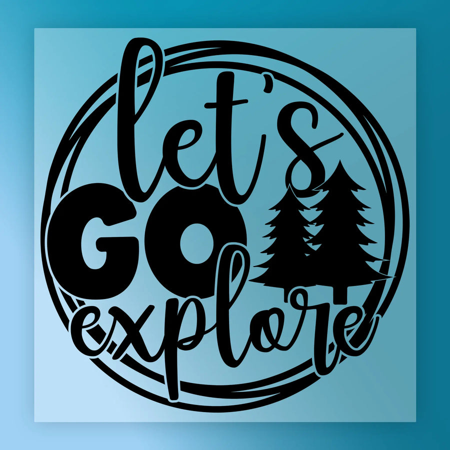 Let's Go Explore DTF Transfer - InkMerge Heat Press Design