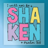 I Will Not Be Shaken Psalm 16:8 DTF Transfer - InkMerge Heat Press Design