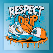 Basketball Respect The Drip Shirt DTF Transfer - InkMerge Heat Press Design