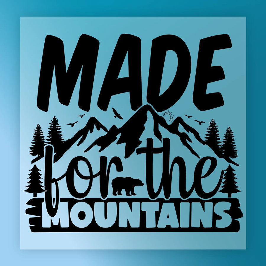 MADE for the MOUNTAINS Design DTF Transfer - InkMerge Heat Press Design