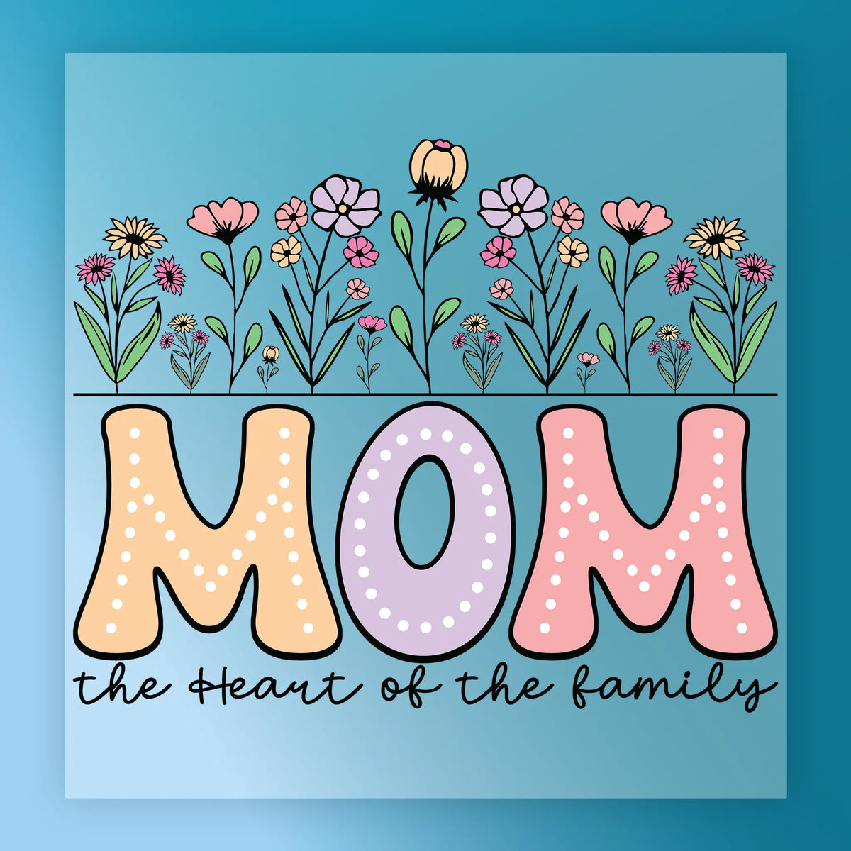 Floral MOM Heart of the Family Shirt Design