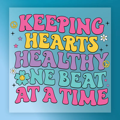 Keeping Hearts Healthy  - Heat Press Ready - InkMerge DTF Transfer