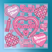 The image is a vibrant and playful collage featuring various heart-shaped icons, a pencil, and a heart-shaped apple, all set against a checkered background. The collage is filled with cheerful and uplifting text, including phrases like "Teach Them", "Love Them", "Teacher", "Help Little Minds", and "Choose Kindness".