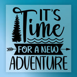 It's Time for a New Adventure DTF Transfer - InkMerge Heat Press Design