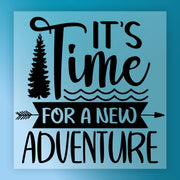 It's Time for a New Adventure DTF Transfer - InkMerge Heat Press Design