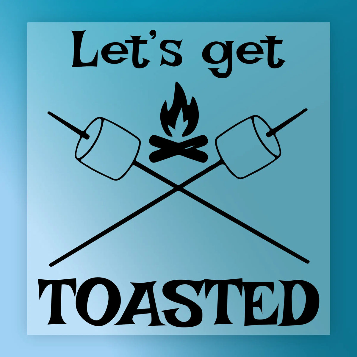 InkMerge’s "Let’s Get TOASTED Campfire Humor" graphic features two marshmallows on crossed sticks with a campfire illustration and the phrase “Let’s get TOASTED,” all set against a blue background—perfect for custom apparel.