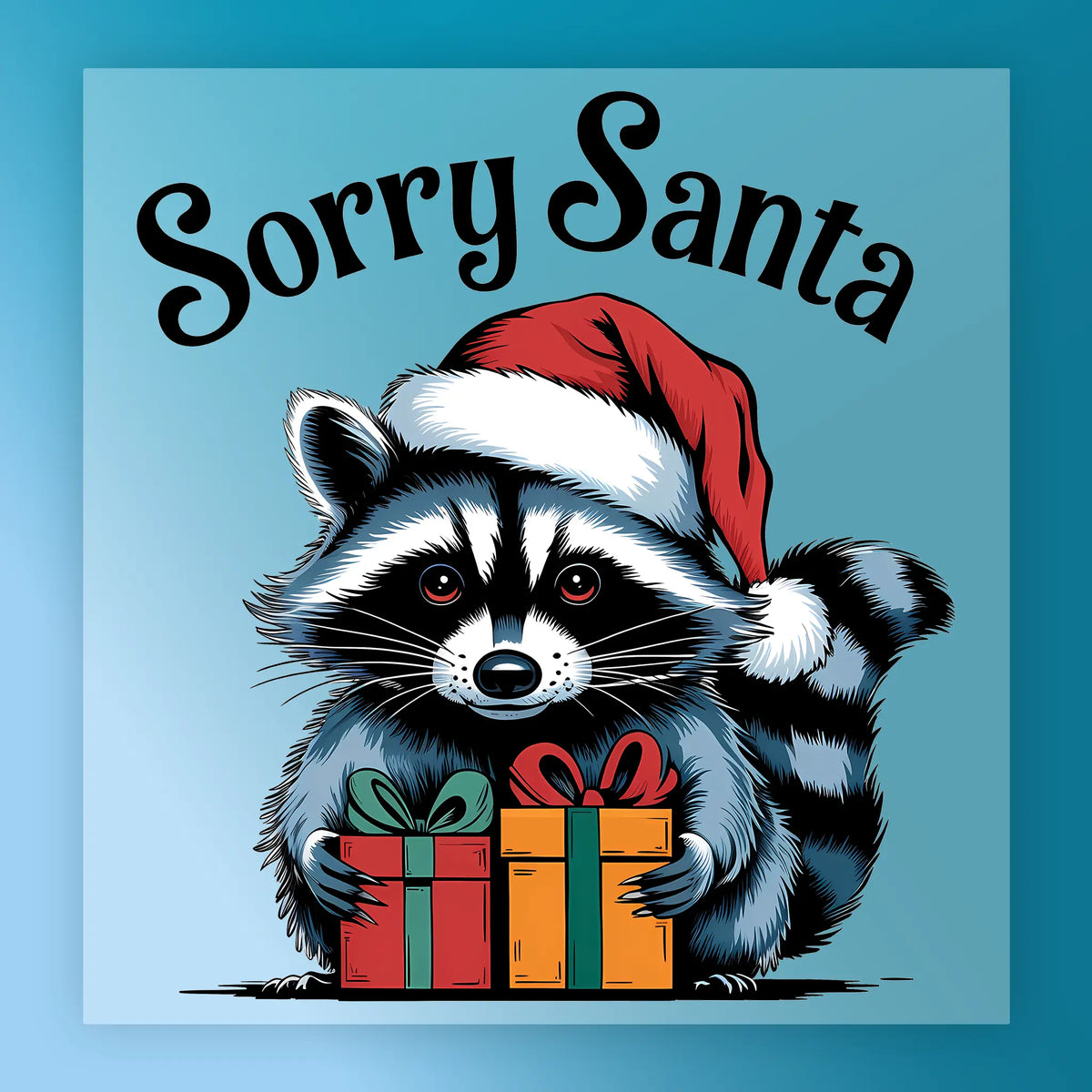 The Sorry Santa Raccoon Holiday Humor design by InkMerge features a cute raccoon in a Santa hat with red and yellow gifts on a blue background—perfect for adding festive fun to your next heat press or DTF project.