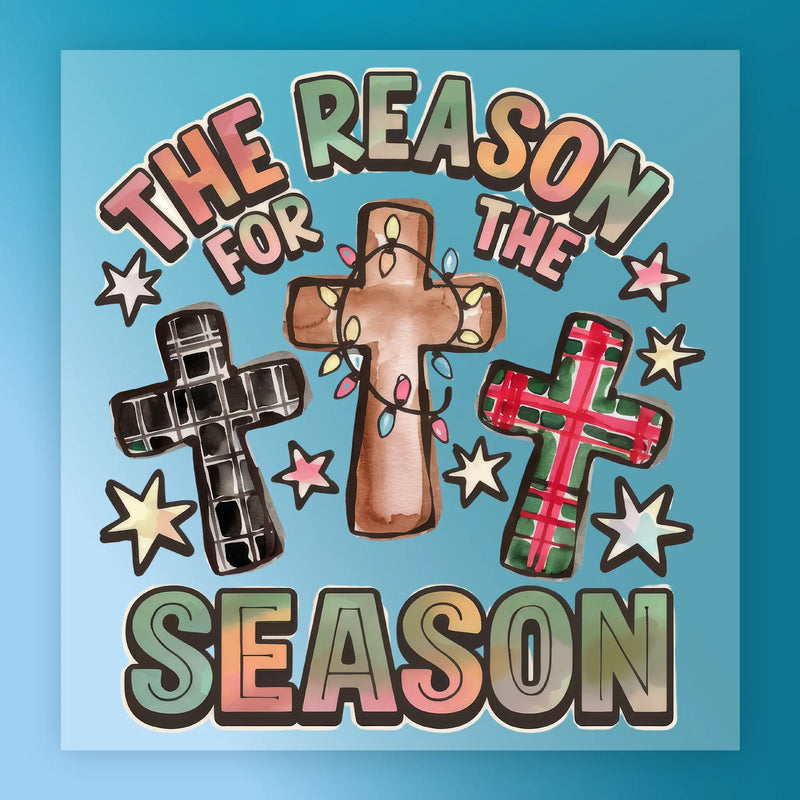 The Reason for the Season' Cross Design - Ready to Press - InkMerge DTF Transfer