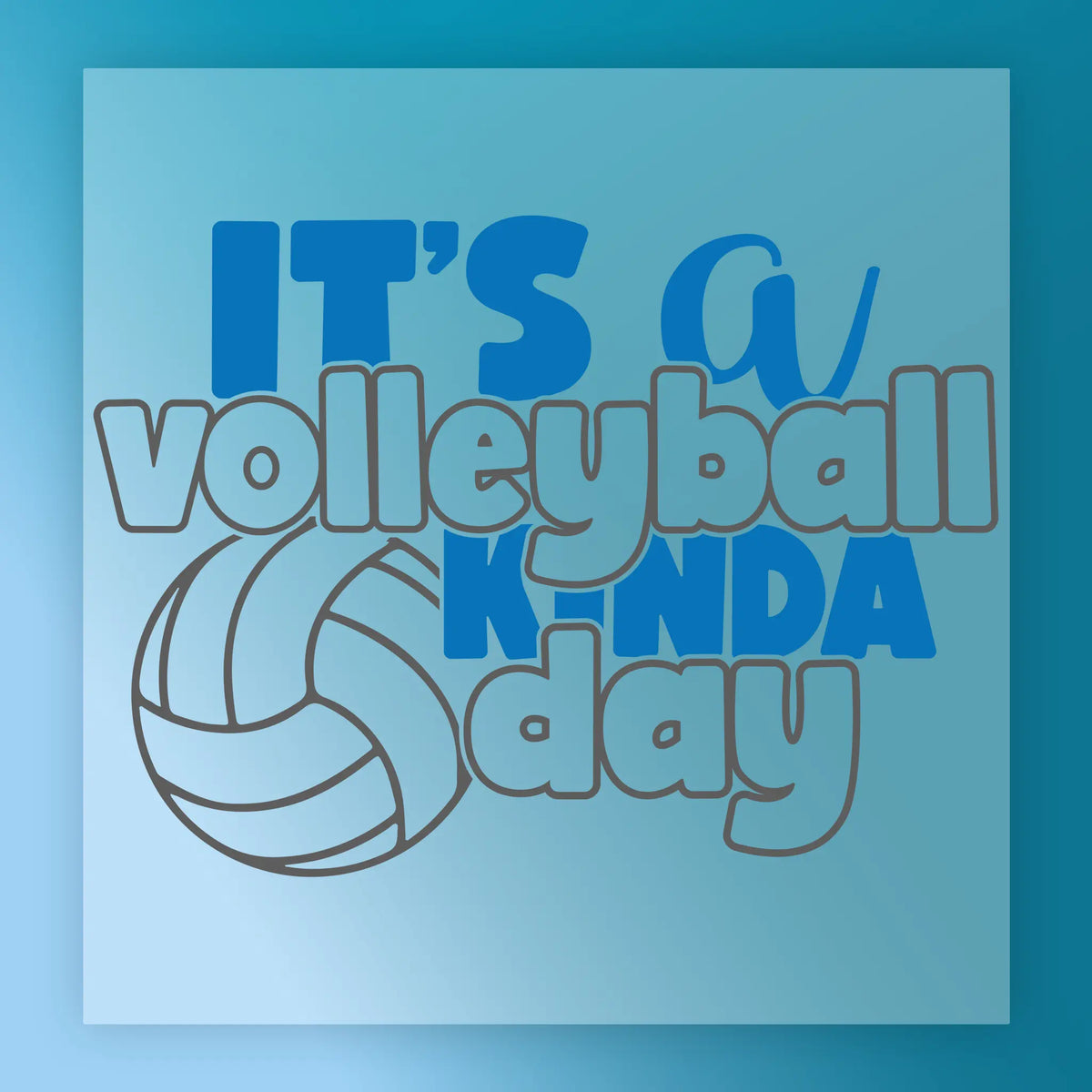It's a Volleyball Kinda Day Design