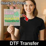 Irish Today Hungover Tomorrow Shirt Design DTF Transfer - InkMerge Heat Press Design