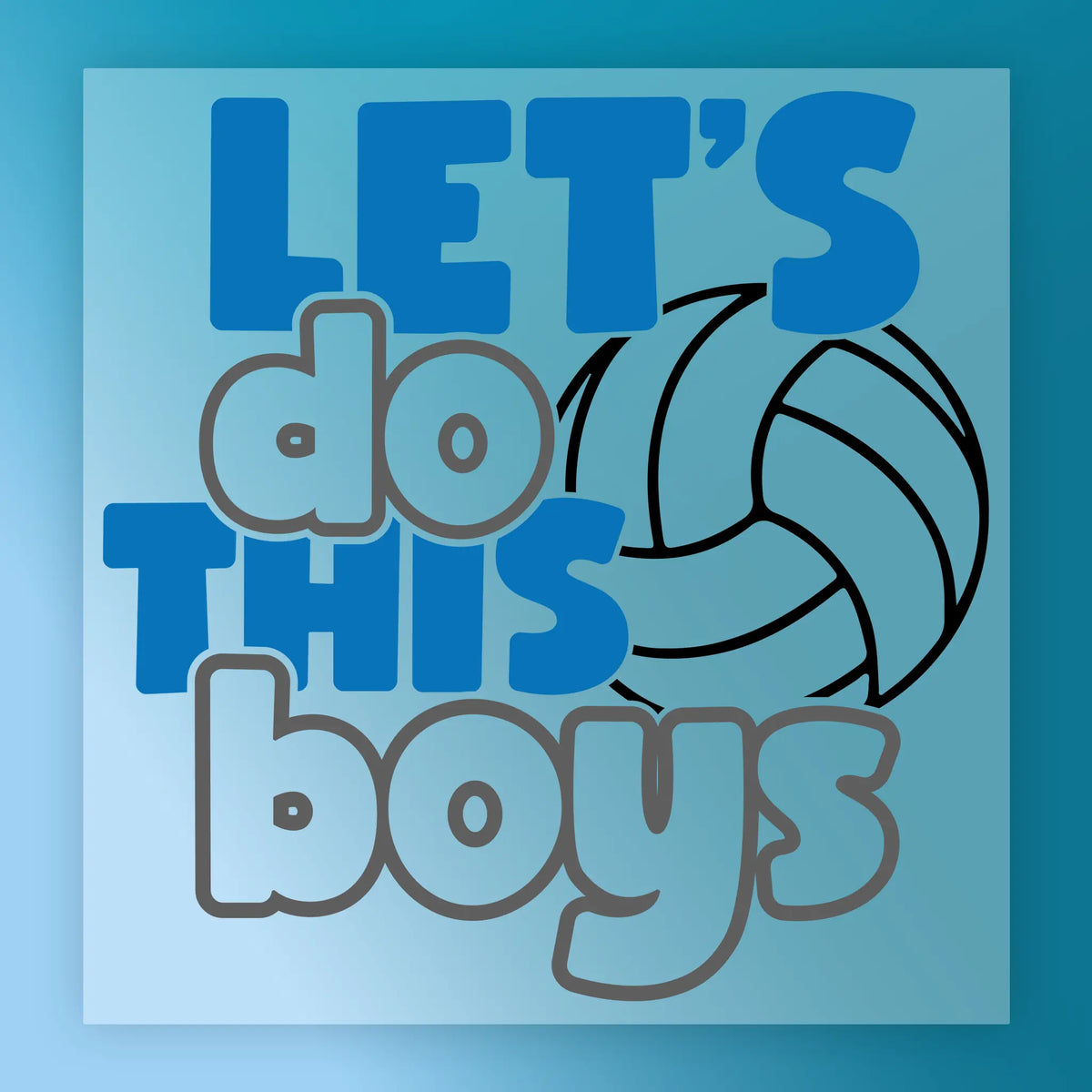 Let's Do This Boys Volleyball Design