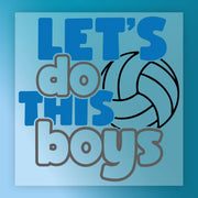 Let's Do This Boys Volleyball Design DTF Transfer - InkMerge Heat Press Design