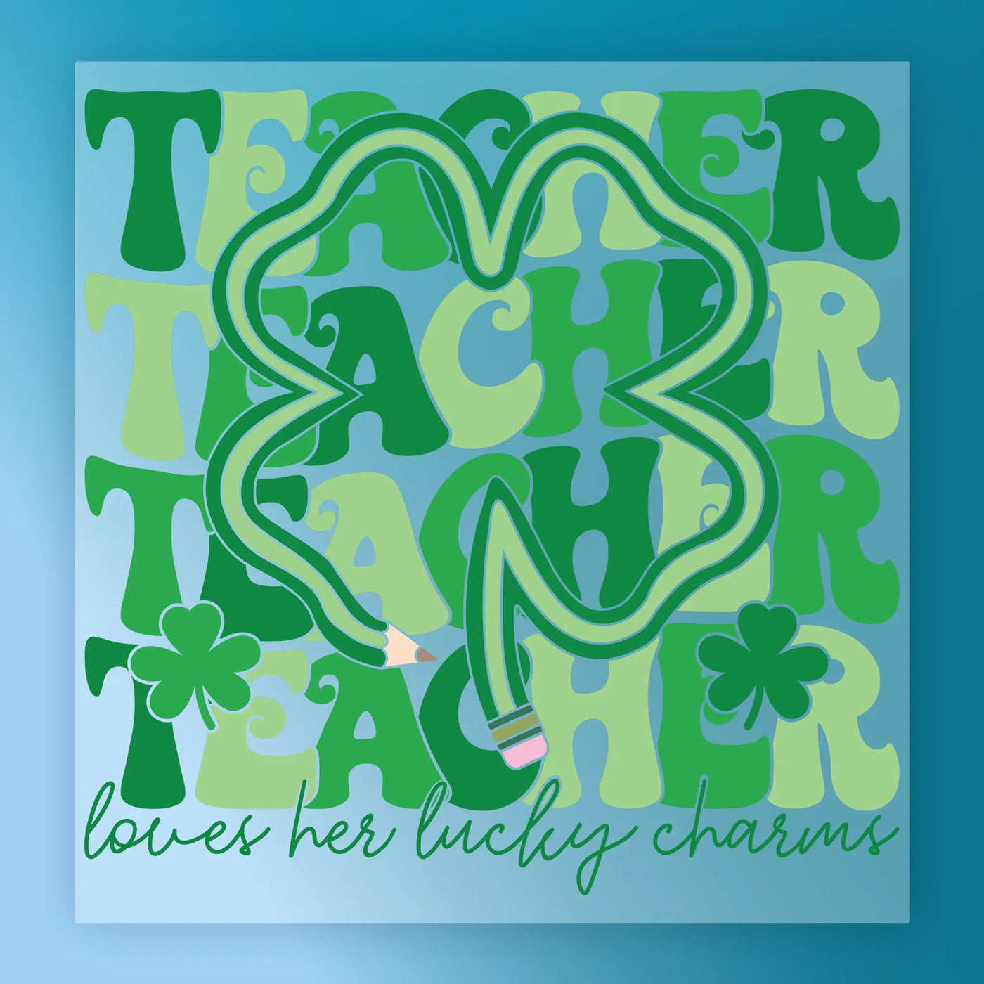 The image is a vibrant and colorful graphic design featuring the word "Teacher" in a stylized font, surrounded by various shades of green and blue. The word "Teacher" is prominently displayed in the center, with the word "Teacher" repeated in different sizes and orientations throughout the image. The background is a light blue color, and the image includes a shamrock symbol and a pencil, adding a whimsical touch to the overall design.