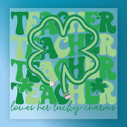 The image is a vibrant and colorful graphic design featuring the word "Teacher" in a stylized font, surrounded by various shades of green and blue. The word "Teacher" is prominently displayed in the center, with the word "Teacher" repeated in different sizes and orientations throughout the image. The background is a light blue color, and the image includes a shamrock symbol and a pencil, adding a whimsical touch to the overall design.