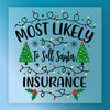 Most Likely To Sell Santa Insurance - Ready to Press - InkMerge DTF Transfer