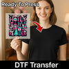 Holly Jolly Reader Design - Ready to Press - InkMerge DTF Transfer