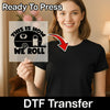 This Is How We Roll Camper Design - Ready to Press - InkMerge DTF Transfer