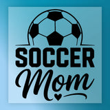 a soccer ball and the text "SOCCER MOM" in a stylized font.