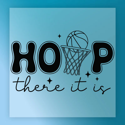 'HOOP There It Is' Basketball Design - Ready to Press - InkMerge DTF Transfer