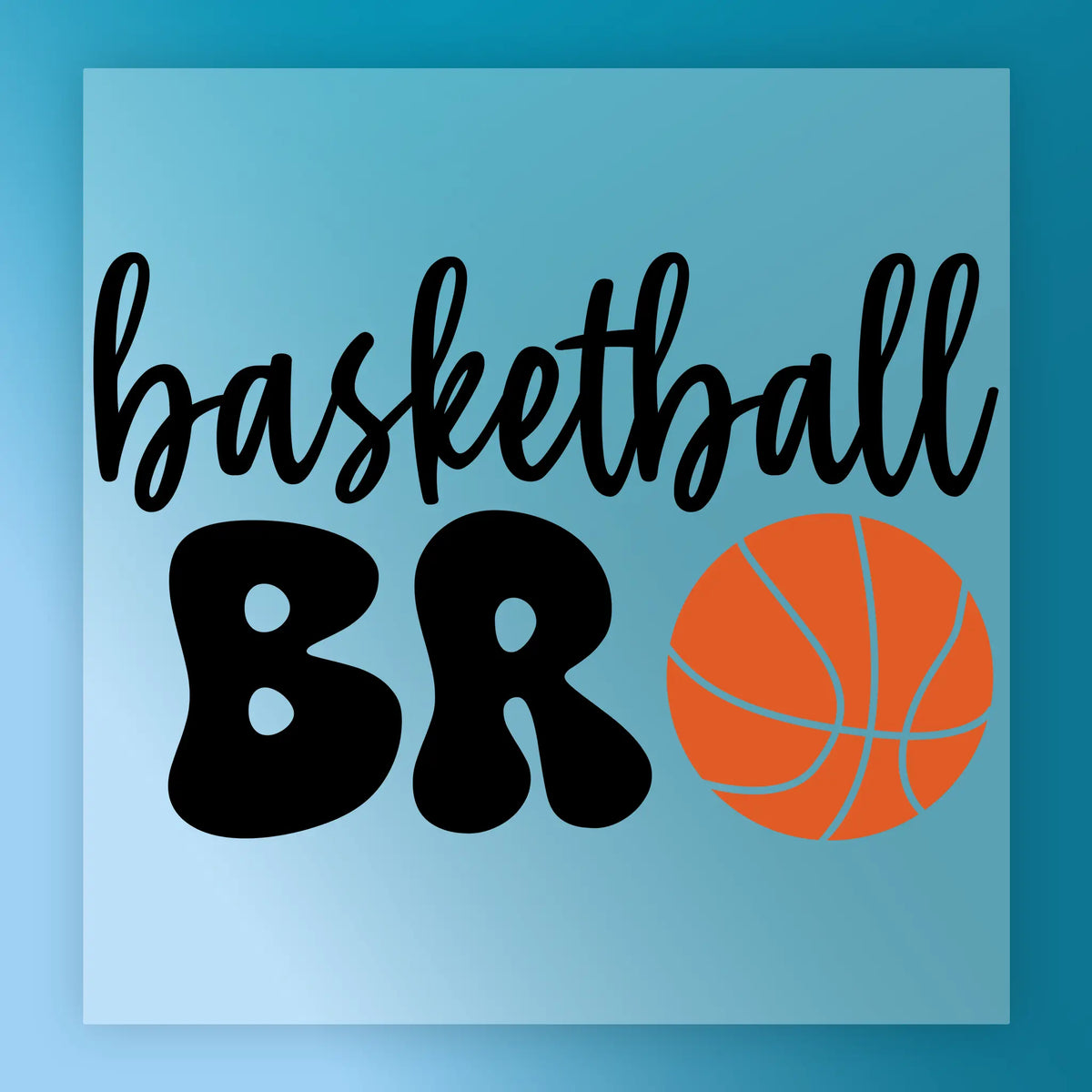 Basketball BRO Custom Design