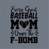 Every Great Baseball Mom DTF Transfer – Ready to Press