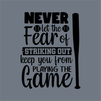 InkMerge’s “Never Let the Fear of Striking Out” DTF Transfer – Ready to Press features a baseball bat, two baseballs, and motivational quotes in stylish fonts on a gray background—ideal for your next pressing project.