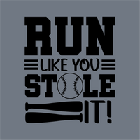 InkMerge's Run Like You Stole It DTF Transfer – Ready to Press features bold black text on gray, a baseball as the 