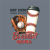 Baseball Hot Mess DTF Transfer – Ready to Press
