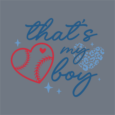 That’s My Boy DTF Transfer – Ready to Press