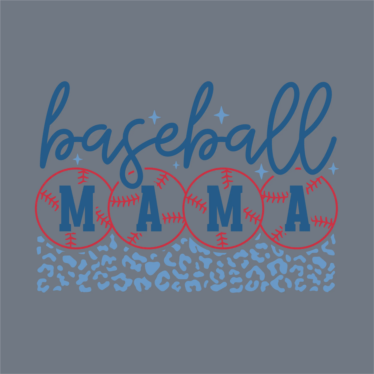 The InkMerge Script Baseball Mama DTF Transfer – Ready to Press features "baseball" in cursive and "MAMA" spelled out with baseballs, accented by a blue leopard print on a gray background—perfect for any baseball mom.