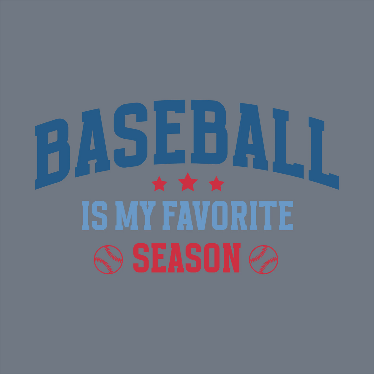 Baseball Is My Favorite Season DTF Transfer