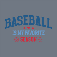 InkMerge Baseball Is My Favorite Season DTF Transfer – Ready to Press features blue and red text, three red stars, and two baseball icons on a grey background—perfect for baseball moms or team shirts.
