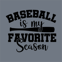 Text graphic on a gray background reads: Black Baseball is My Favorite Season, perfect for any baseball mom! This InkMerge DTF transfer features script and bold all-caps fonts with a black bat accent—ready to press.