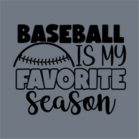 Text graphic on a gray background reads “Baseball is my favorite season” with a retro stitched and baseball stitching design above “favorite.” InkMerge’s Baseball is My Favorite Season Stitched DTF Transfer – ready to press. Perfect for baseball mom apparel.