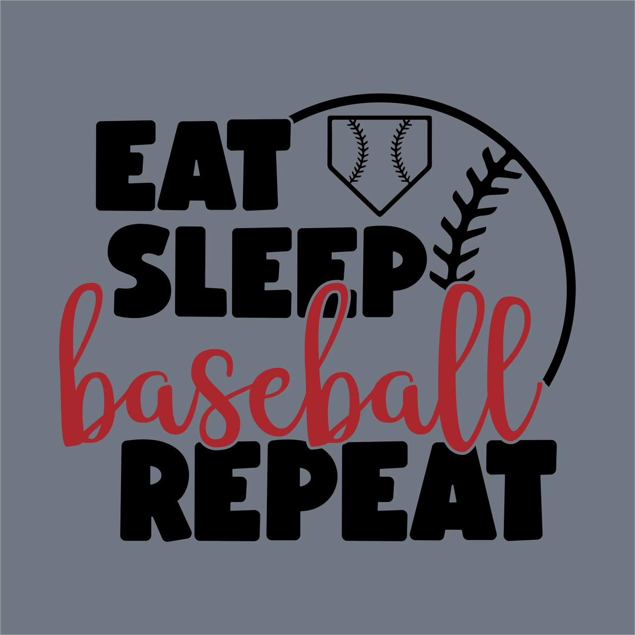 InkMerge’s Eat Sleep Baseball Repeat DTF Transfer – Ready to Press features "Eat Sleep baseball Repeat" in bold black and red script, with baseball, home plate, and stitching graphics—perfect for custom apparel for baseball moms.