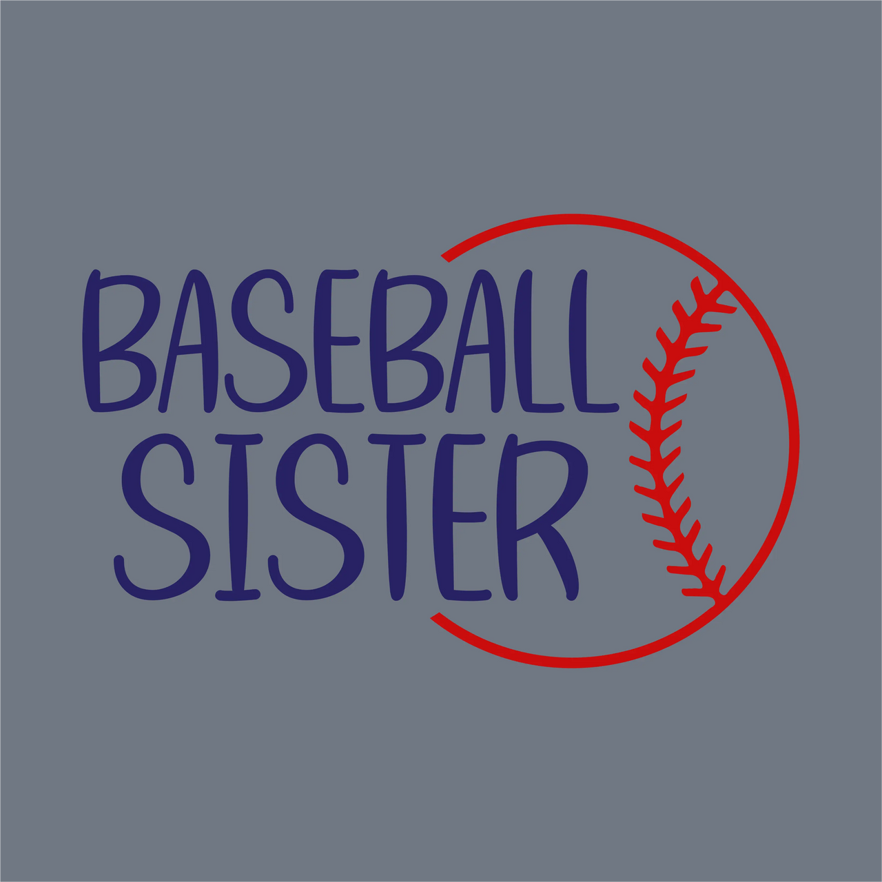 The image shows "BASEBALL SISTER" in bold blue letters with a red curved baseball seam on gray—ideal for spirit wear with the InkMerge Baseball Sister DTF Transfer – Ready to Press.