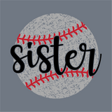 The Sister Baseball DTF Transfer by InkMerge features "sister" in black cursive over a textured gray baseball with red stitching, ideal for custom shirts or apparel, set on a solid gray background.