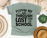 Poppin My Way Through Last Day Of School White graphic tee in Bay