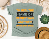 The Name Of Father Was Another Name For Love White 2 graphic tee in Bay